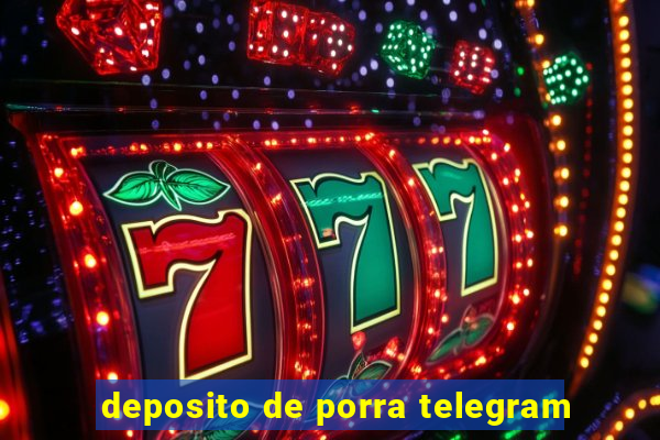 deposito de porra telegram